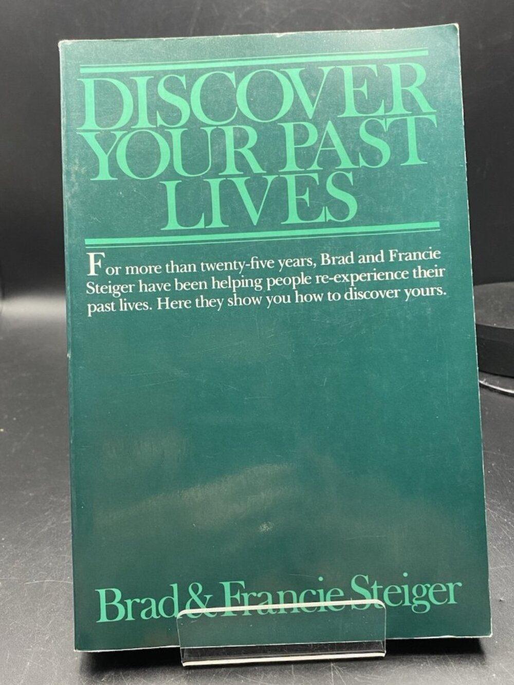 Discover Your Past Lives Brad & Francie Steiger